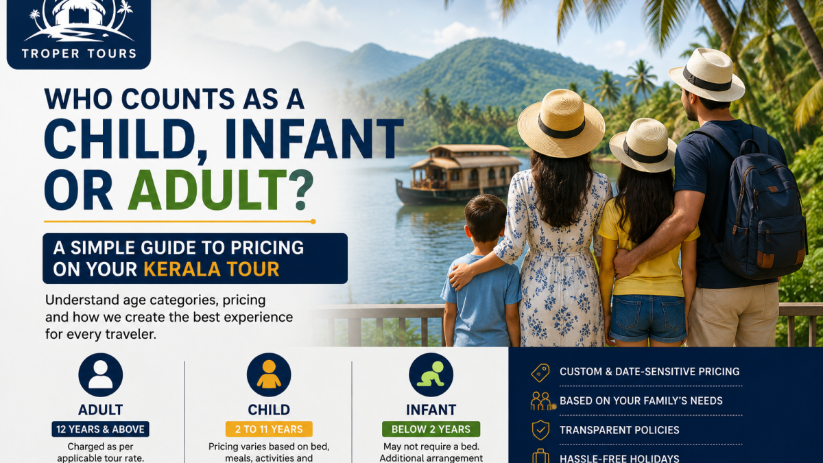 Who Counts as a Child, Infant or Adult on a Kerala Tour